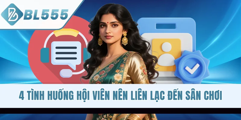 4 tình huống hội viên nên liên lạc đến sân chơi