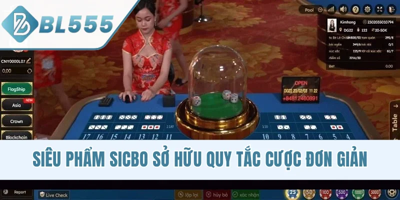 Siêu phẩm Sicbo sở hữu quy tắc cược đơn giản
